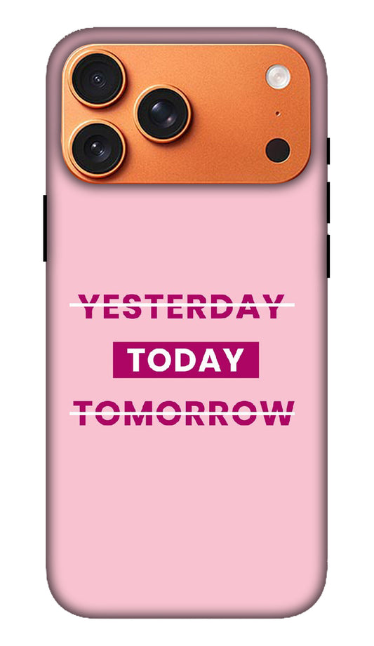 Pink Yesterday Today Tomorrow Typography Hard Matte Phone Case